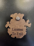 License To Frill Mini Magnet