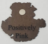Positively Pink Magnet
